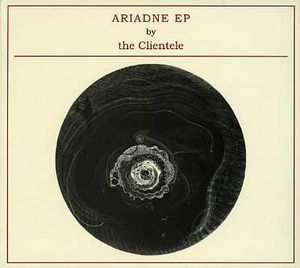 Ariadne , The Clientele