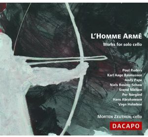 L'homme Arme: Works for Solo Cello , L'Homme Arme