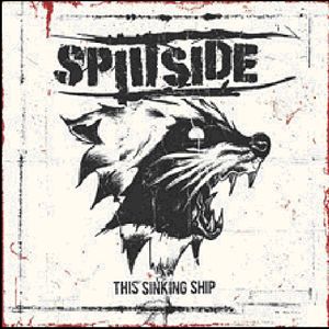 This Sinking Ship , Splitside
