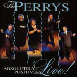 Absolutely Positively Live , The Perrys