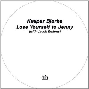 Lose Yourself to Jenny , Kasper Bj rke