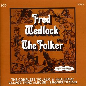 Complete Folker & Frollicks Albums , Fred Wedlock