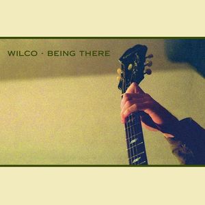 Being There , Wilco