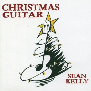 Christmas Guitar , Sean Kelly