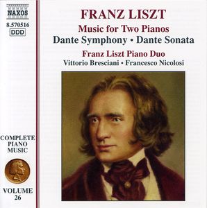 Dante Symphony /  Dante Sonata 26 , Franz Liszt Piano Duo