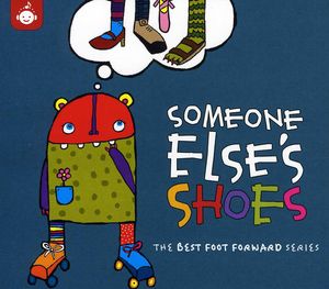 Someone Else's Shoes - Best Foot Forward Children's Music Series , Various Artists