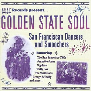 Golden State Soul: San Franciscan Dancers & Smooch [Import] , Various Artists
