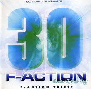 F-Action 30 , O.G. Ron C.