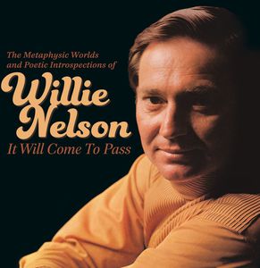 It Will Come to Pass-The Metaphysical Worlds , Willie Nelson