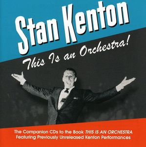 This Is An Orchestra , Stan Kenton