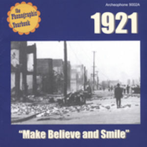 Phonographic Yearbook - 1921 Make Believe and Smile , Various Artists