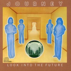 Look Into the Future , Journey