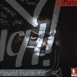 Pawol Funk Ke [Import] , Ti Malo
