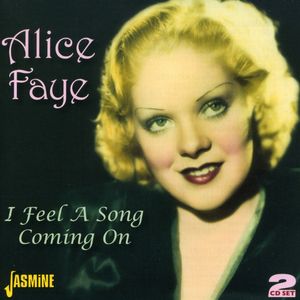I Feel a Song Coming on [Import] , Alice Faye