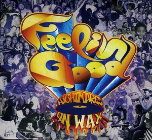Feelin Good , Nightmares on Wax