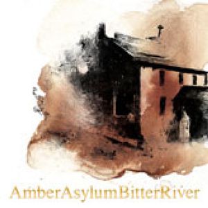 Bitter River , Amber Asylum