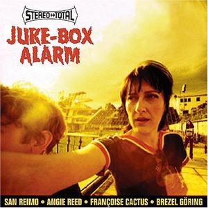 Juke Box Alarm , Stereo Total