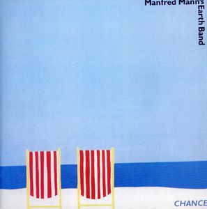 Chance , Manfred Mann's Earth Band