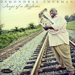 Songs of a Wayfarer , Demondrae Thurman