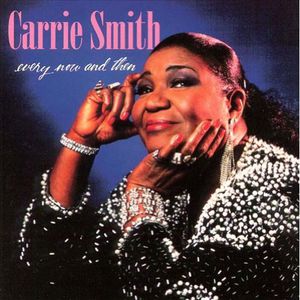 Every Now & Then , Carrie Smith