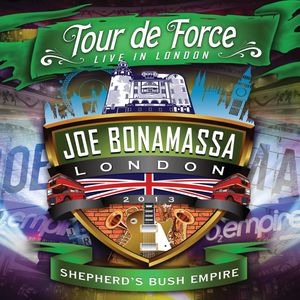 Tour De Force: Live In London - Shepherd's Bush Empire , Joe Bonamassa