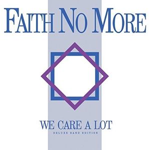 We Care A Lot , Faith No More