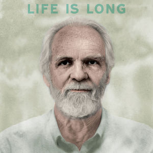 Life is Long