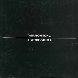Like the Others , Winston Tong