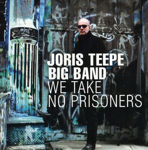 We Take No Prisoners , Joris Teepe