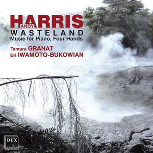 Wasteland: Music for Piano Four Hands , R. Harris