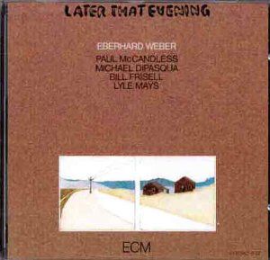 Later That Evening [Import] , Eberhard Weber