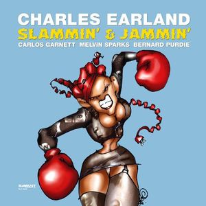 Slammin and Jammin , Charles Earland