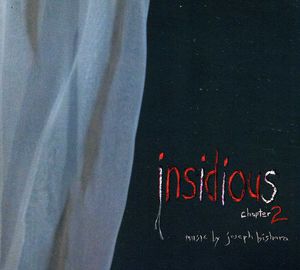 Insidious Chapter 2 (Original Soundtrack) , Joseph Bishara