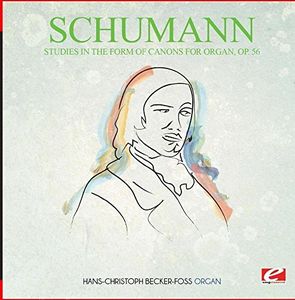 Studies in the Form of Canons for Organ Op. 56 , Schumann