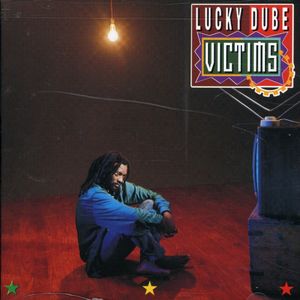 Victims , Lucky Dube