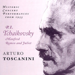 Toscanini Conducts , Arturo Toscanini