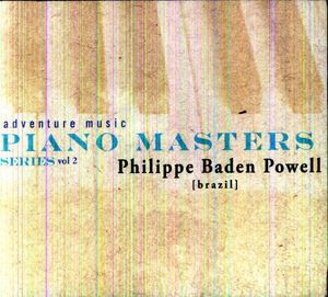 Piano Masters Series Vol. 2 , Philippe Baden Powell