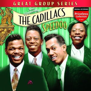 Speedo , The Cadillacs