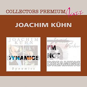 Dynamics & Im Not Dreaming: Collectors Premium , Joachim Kuehn