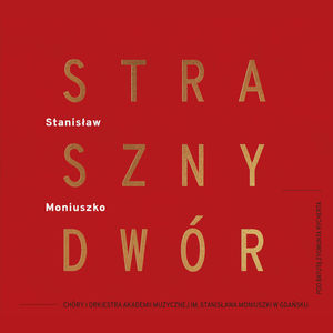 Straszny Dwor , Moniuszko