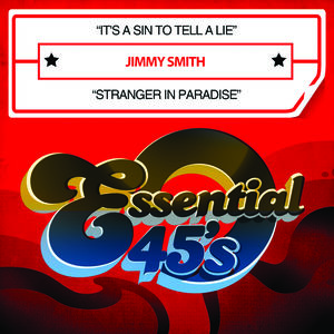 It's a Sin to Tell a Lie / Stranger in Paradise , Jimmy Smith