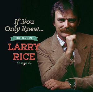 If You Only Knew: The Best of Larry Rice , Larry Rice
