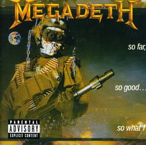 So Far So Good So What [Explicit Content] , Megadeth
