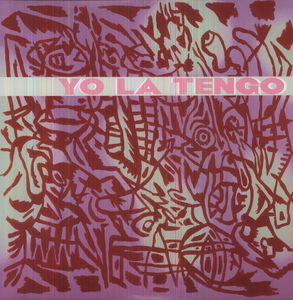 I Am Not Afraid of You and I Will Beat Your Ass , Yo La Tengo