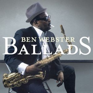 Ballads [Import] , Ben Webster