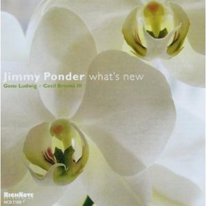 What's New , Jimmy Ponder