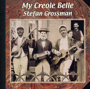 My Creole Belle , Stefan Grossman
