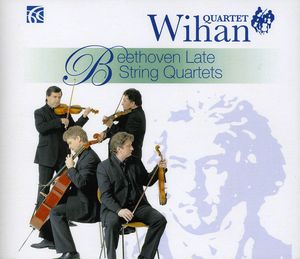 Late String Quartets , Ludwig van Beethoven