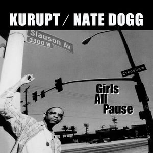 Girls All Pause , Kurupt