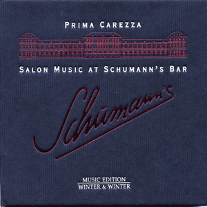 Salon Music at Schumann's Bar , Prima Carezza